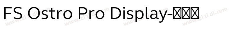 FS Ostro Pro Display字体转换